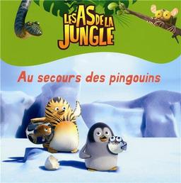 Les as de la jungle. Au secours des pingouins