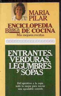 Entrantes. verduras, legumbres y sopas