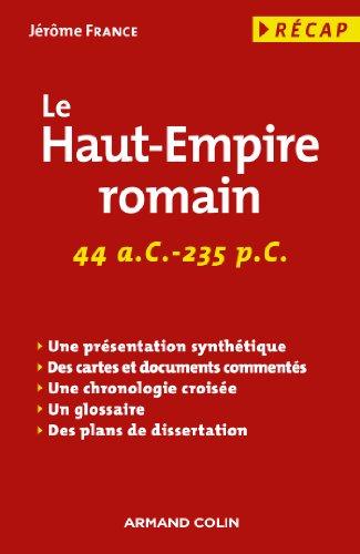 Le Haut-Empire romain : 44 a.C.-235 p.C.