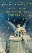 Weihnachten mit Hans Christian Andersen. Die Schneekönigin