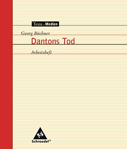 Texte.Medien: Georg Büchner: Dantons Tod: Arbeitsheft