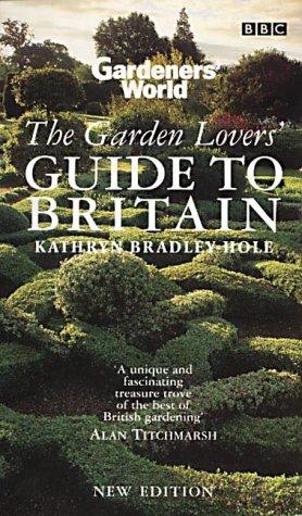 "Gardeners' World" Garden Lovers' Guide to Britain