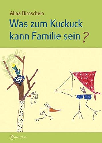 Was zum Kuckuck kann Familie sein?