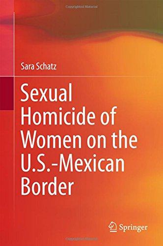 Sexual Homicide of Women on the U.S.-Mexican Border (Springerbriefs in Sociology)