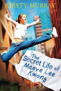 The Secret Life of Maeve Lee Kwong (Children of the Wind)