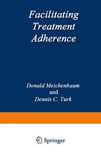 Facilitating Treatment Adherence: A Practitioner'S Guidebook