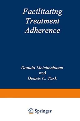 Facilitating Treatment Adherence: A Practitioner'S Guidebook