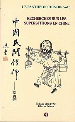 LePanthéon chinois Vol.3: Recherches sur les superstitions en Chine | Zhongguo minjian xinyang