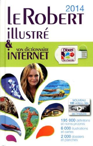 Le Robert illustré 2014 & son dictionnaire Internet