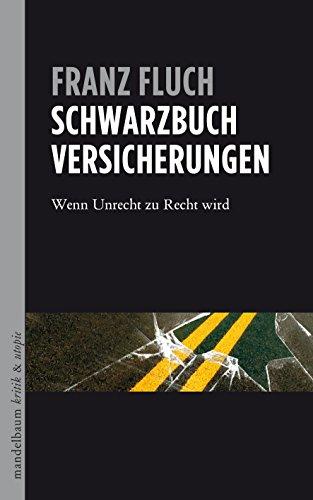 Schwarzbuch Versicherungen: Wenn Unrecht zu Recht wird