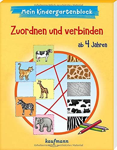 Mein Kindergartenblock - Zuordnen und verbinden: ab 4 Jahren (Kindergarten - Kindergartenblock ab 4: Ein Übungs- und Rätselblock mit Übungen für Kinder im Kindergartenalter)