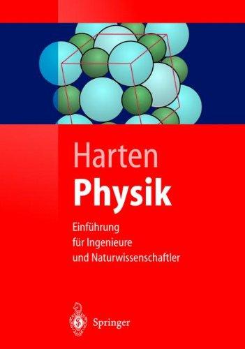 Physik: Einführung für Ingenieure und Naturwissenschaftler (Springer-Lehrbuch)