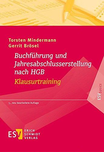 Buchführung und Jahresabschlusserstellung nach HGB - Klausurtraining (ESVbasics)