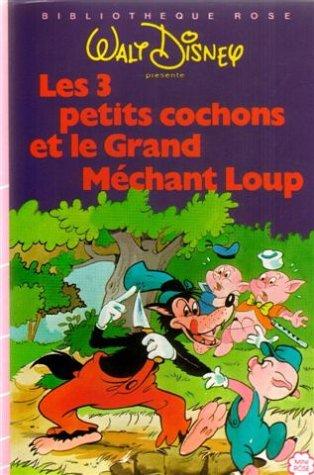 Les 3 petits cochons et le grand mechant loup (Hjr Minirose)