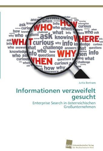 Informationen verzweifelt gesucht: Enterprise Search in österreichischen Großunternehmen