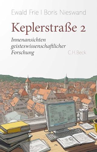 Keplerstraße 2: Innenansichten geisteswissenschaftlicher Forschung