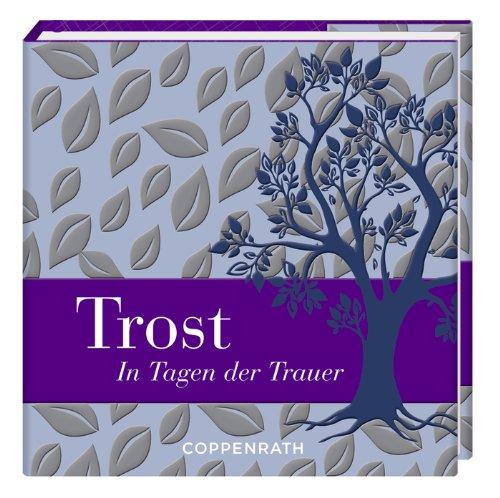 Trost: In Tagen der Trauer