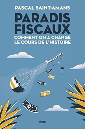 Paradis fiscaux : comment on a changé le cours de l'histoire