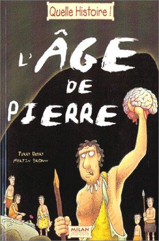 L'âge de pierre