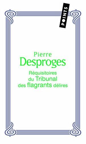 Les réquisitoires du tribunal des flagrants délires