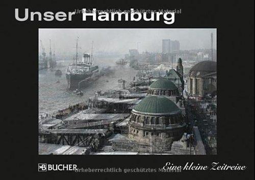 Unser Hamburg: Eine kleine Zeitreise