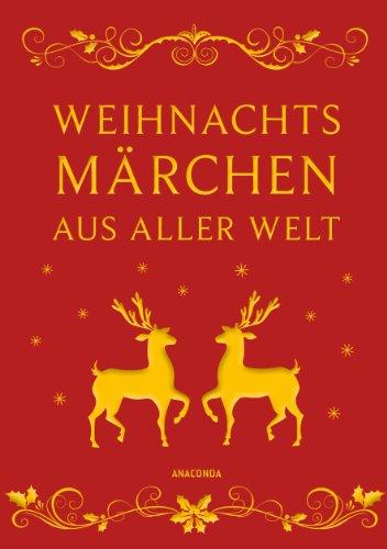 Weihnachtsmärchen aus aller Welt (Neuausgabe) - Leinen-Ausgabe