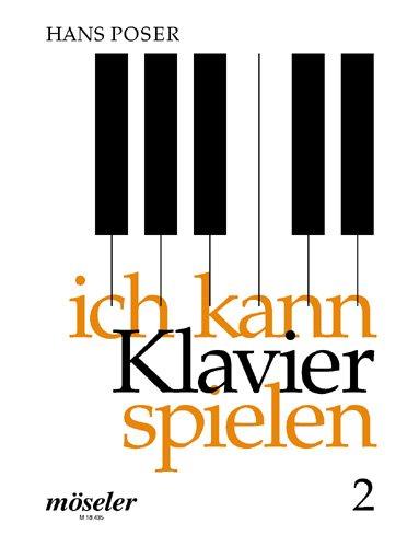 Ich kann Klavier spielen: Sehr leichte Melodiestücke mit einfachen Begleitformen für Kinder. Band 2. Klavier.