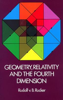 Geometry, Relativity and the Fourth Dimension (Dover Books on Mathematics)