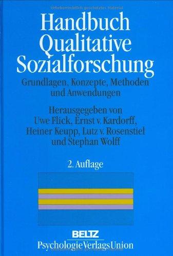 Handbuch Qualitative Sozialforschung: Grundlagen, Konzepte, Methoden und Anwendungen