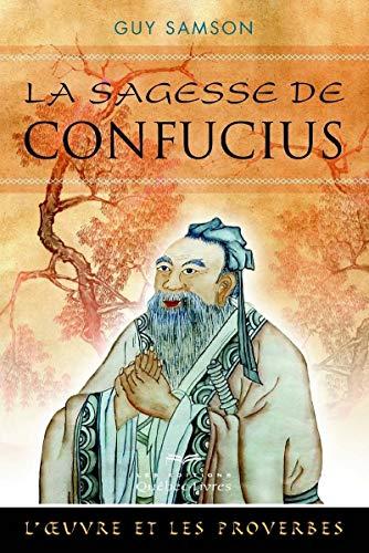 La sagesse de Confucius (2e édition) (Spiritualite)