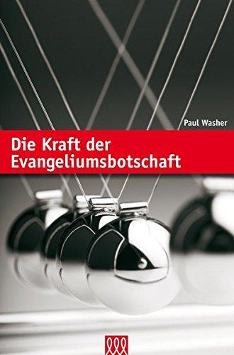 Die Kraft der Evangeliumsbotschaft (Biblische Lehre)