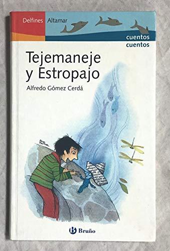 Tejemaneje y estropajo (Delfines Altamar)