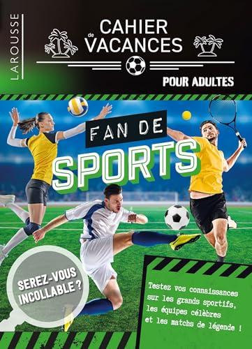 Fan de sports : cahier de vacances pour adultes