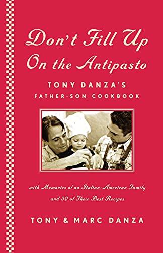 Don't Fill Up on the Antipasto: Tony Danza's Father-Son Cookbook