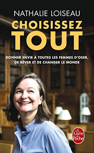 Choisissez tout : donner envie à toutes les femmes d'oser, de rêver et de changer le monde