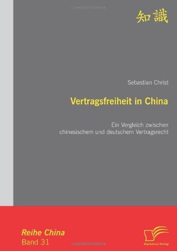 Vertragsfreiheit in China: Ein Vergleich zwischen chinesischem und deutschem Vertragsrecht