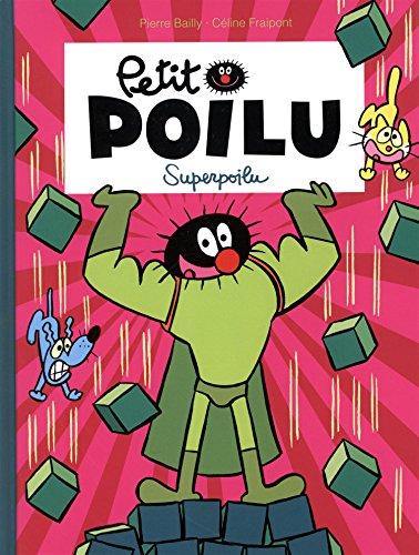 Petit Poilu. Vol. 18. Superpoilu