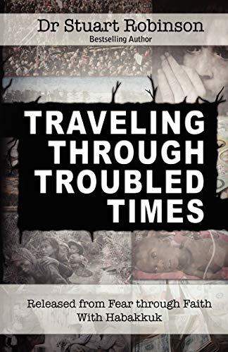 Traveling Through Troubled Times