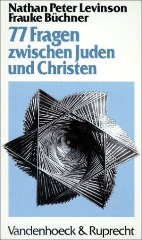 Studienbuch Religionsunterricht Sekundarstufe II. Fragen, Positionen, Impulse / 77 Fragen zwischen Juden und Christen