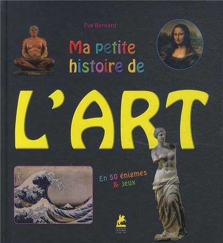 Ma petite histoire de l'art : en 50 énigmes & jeux