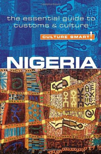 Nigeria - Culture Smart!: The Essential Guide to Customs & Culture