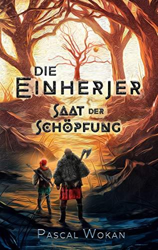 Die Einherjer: Saat der Schöpfung