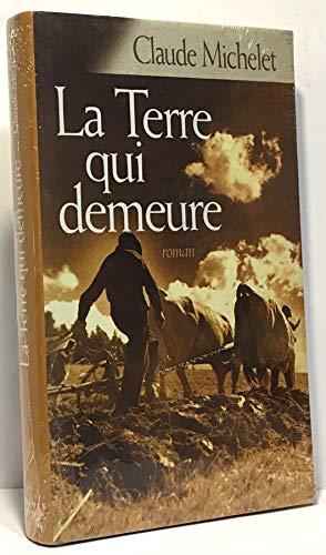 LA TERRE QUI DEMEURE.