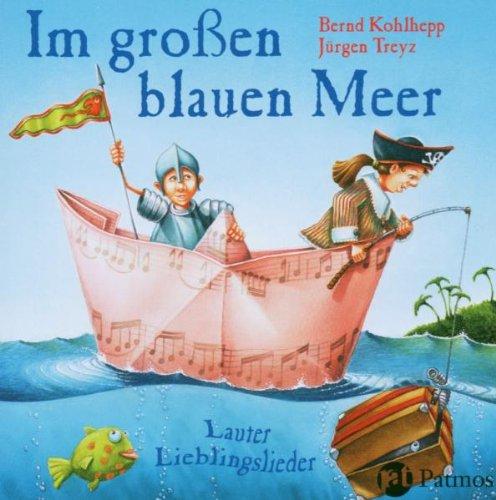 Im grossen blauen Meer. CD: Lauter Lieblingslieder