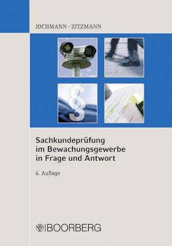 Sachkundeprüfung im Bewachungsgewerbe in Frage und Antwort