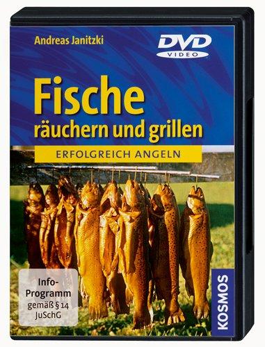 Fische räuchern und grillen - Erfolgreich angeln