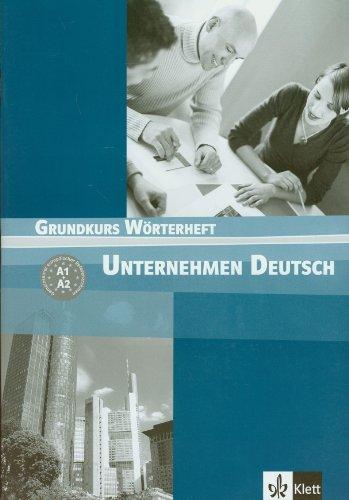 Unternehmen Deutsch : Grundkurs Wörterheft, A1, A2