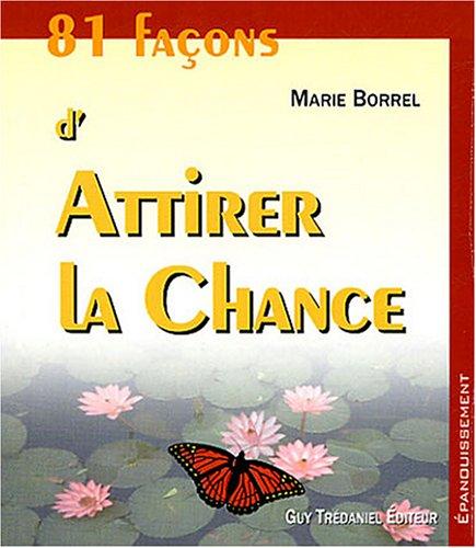 81 façons d'attirer la chance