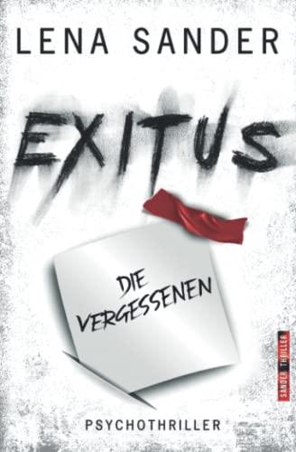 Exitus: Die Vergessenen - Psychothriller