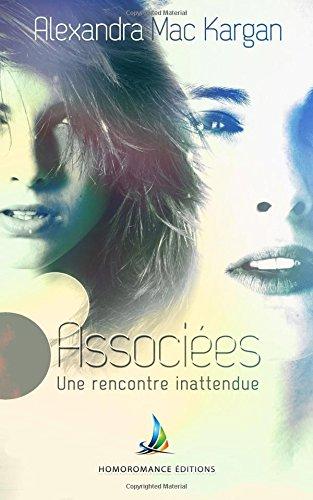 Associées - Une rencontre inattendue | Livre lesbien